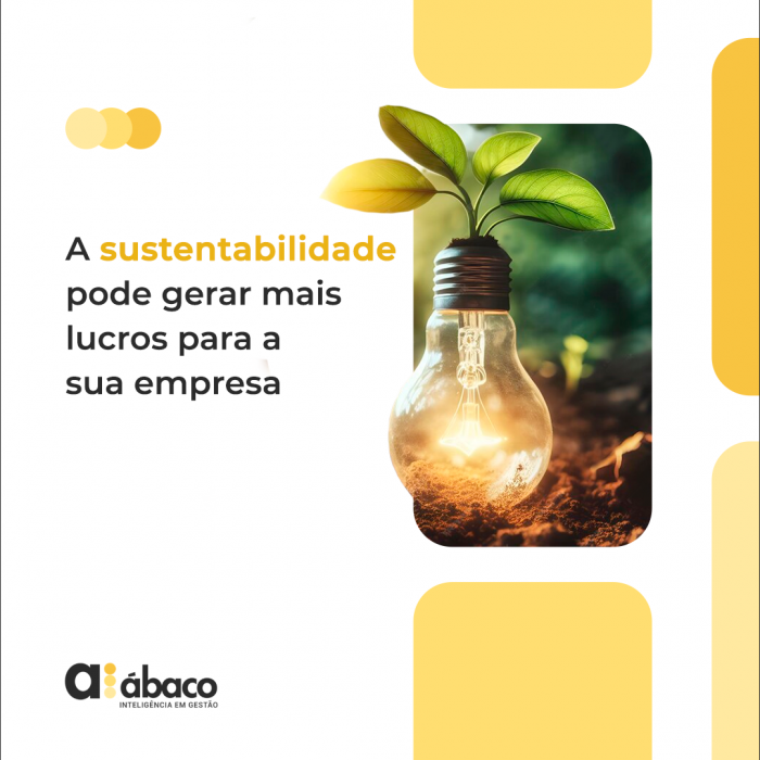 A sustentabilidade pode gerar mais lucros para sua empresa